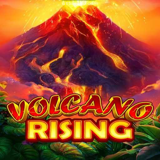 Discover the Thrilling Adventure of VolcanoRising with 615 Bet Oficial